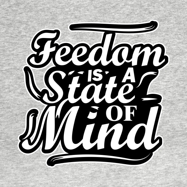 Freedom is a state of mind by navod